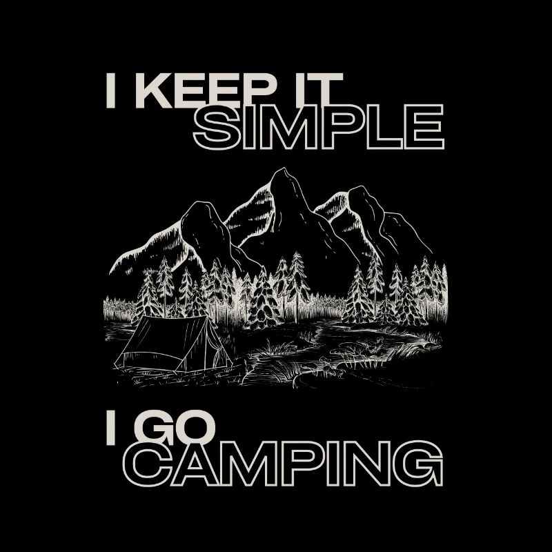 I keep it simple i go camping tent mountains outdoor