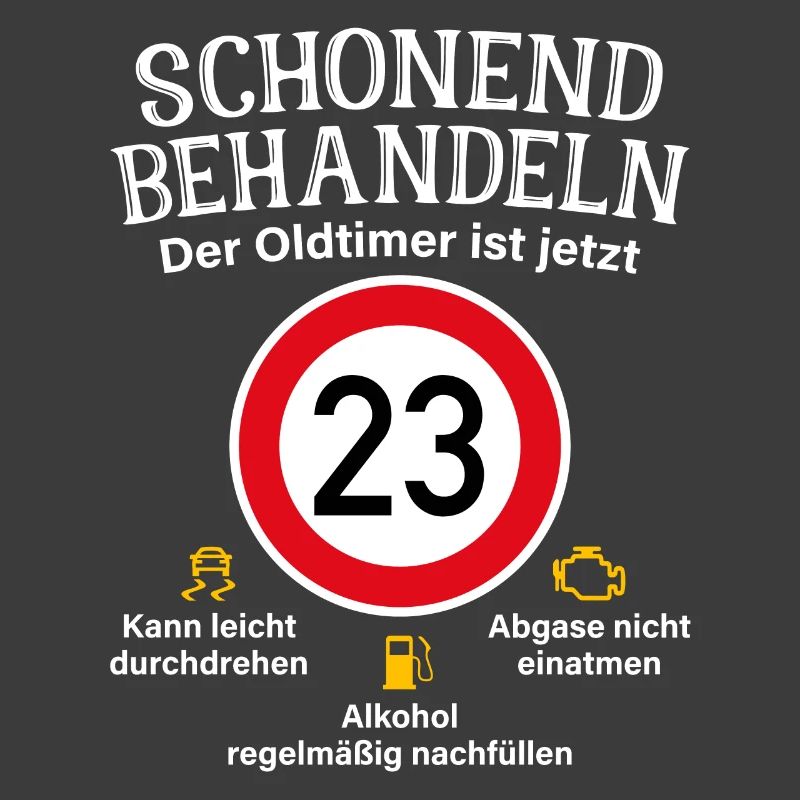 23. Geburtstag Schonend Behandeln Oldtimer Ist 23
