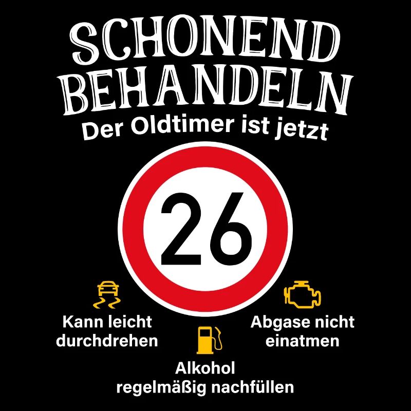 26. Geburtstag Schonend Behandeln Oldtimer Ist 26