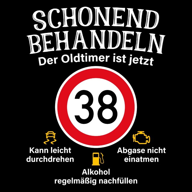 38. Geburtstag Schonend Behandeln Oldtimer Ist 38