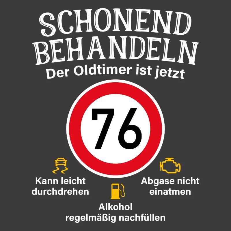 76. Geburtstag Schonend Behandeln Oldtimer Ist 76