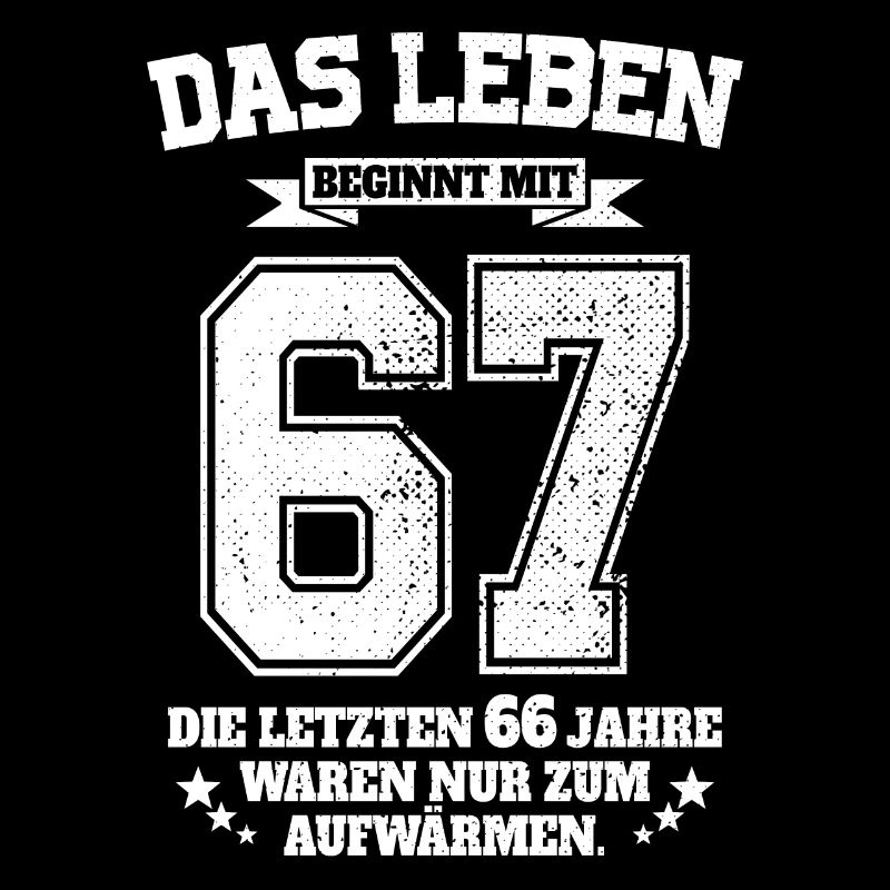67. Geburtstag Geschenk Das Leben Beginnt Mit 67