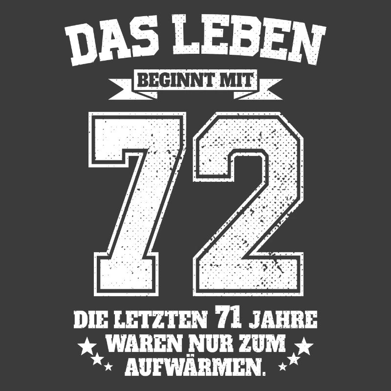 72. Geburtstag Geschenk Das Leben Beginnt Mit 72