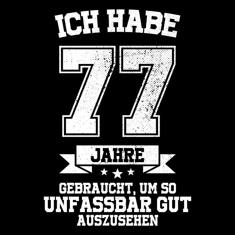 77. Geburtstag Geschenk Habe 77 Jahre Gebraucht