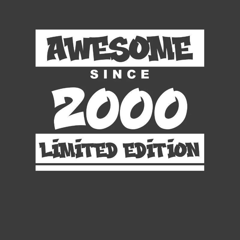 2000 - Born in 2000 - Fantastic since 2000