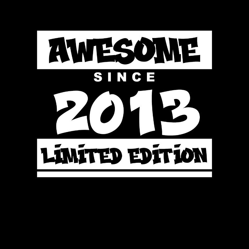 2013 - Vintage 2013 - Fantastic since 2013