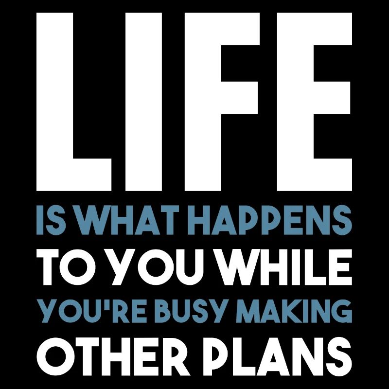 Life happens (dark)