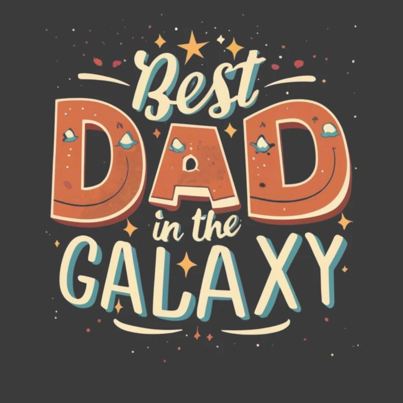 Best dad in the galaxy