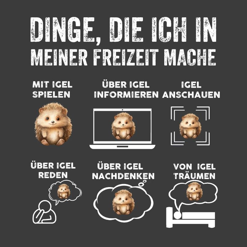 Dinge, die ich in meiner Freizeit mache, Igel