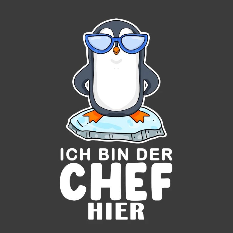 Chef Spruch Anführer Pinguin Motiv