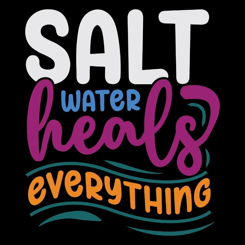 Salt Water Heals Everything