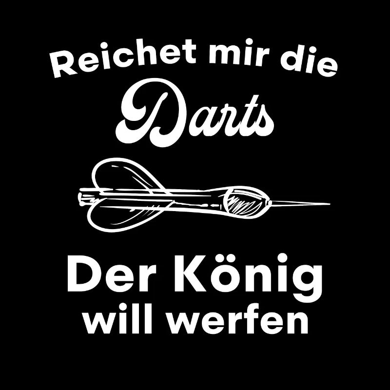 Reichet mir die darts der konig will werfen