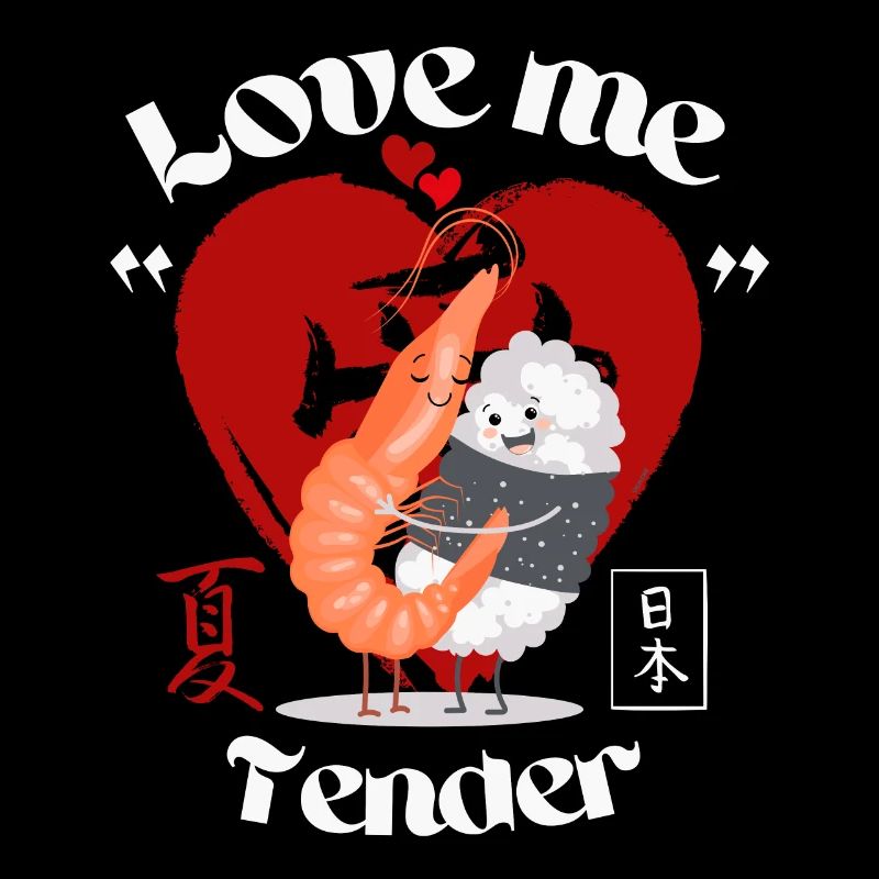 Sushi - love me tender