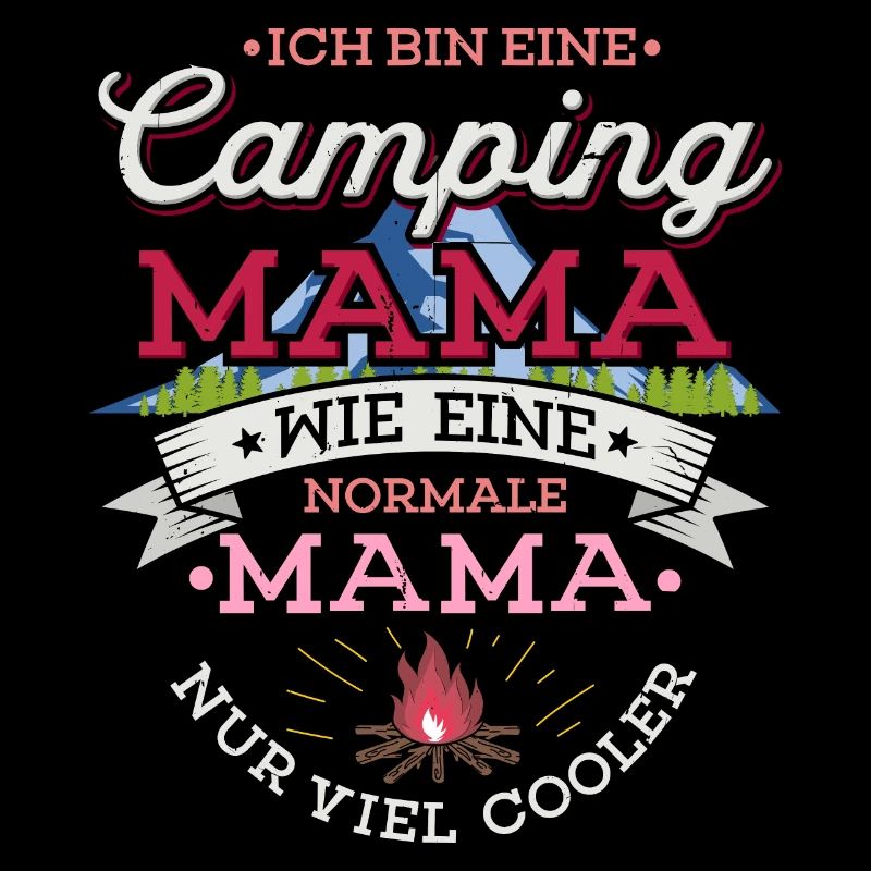 Camping Mama Campingplatz Camper Zelten Lagerfeuer