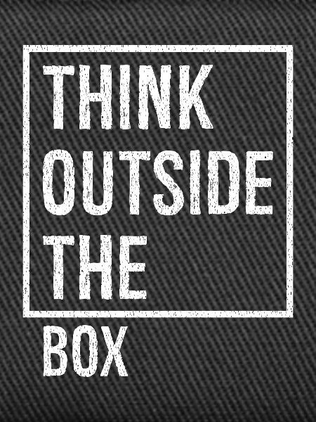 think outside the box