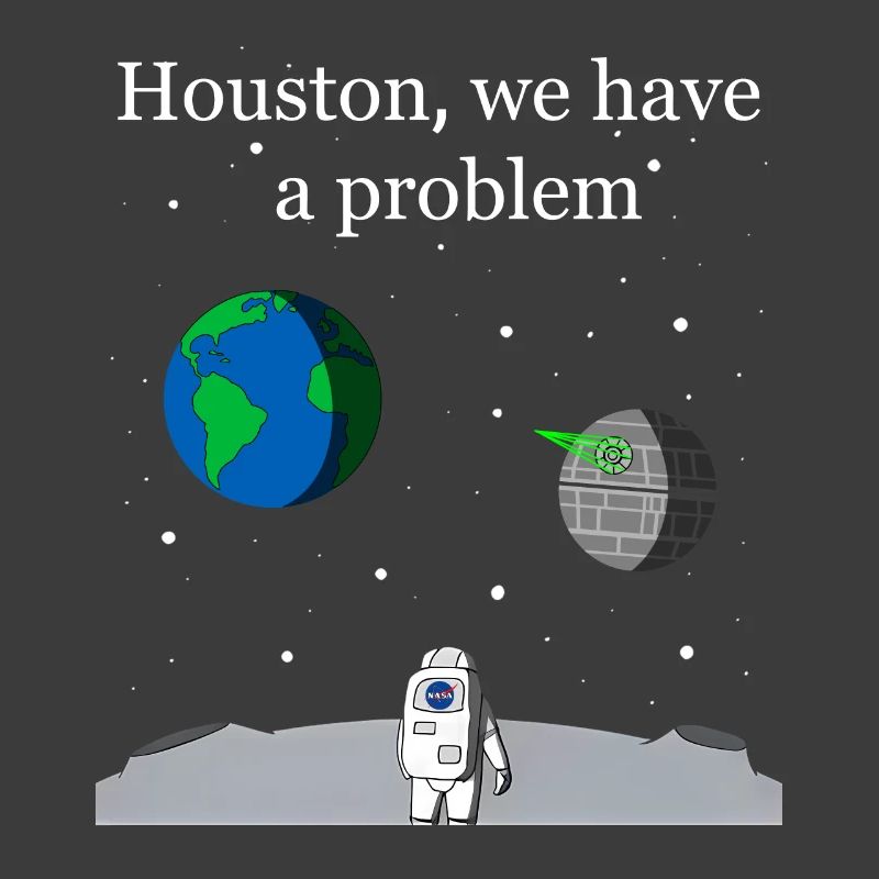 Houston We Have a Problem