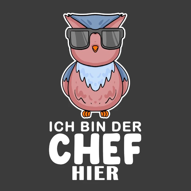 Chef Spruch Anführer Eule Motiv