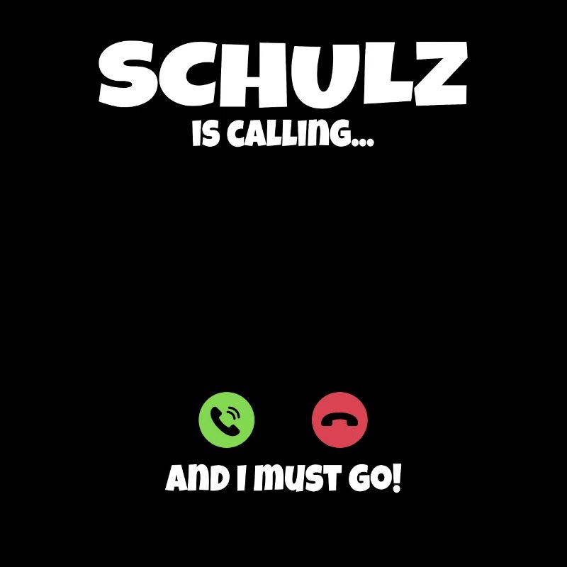 Schulz is Calling and I Must Go Fun Quote
