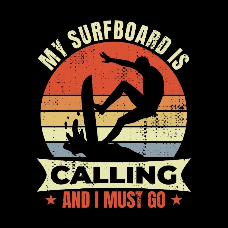 Mein Surfbrett ruft und ich muss gehen