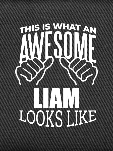 Liam Liam Liam