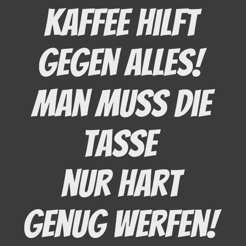 Kaffee hilft gegen alles , Kaffeetrinker
