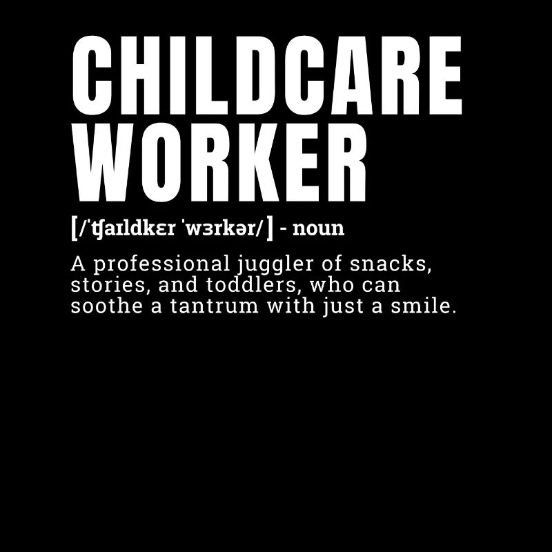 Funny Childcare Worker Definition Occupation