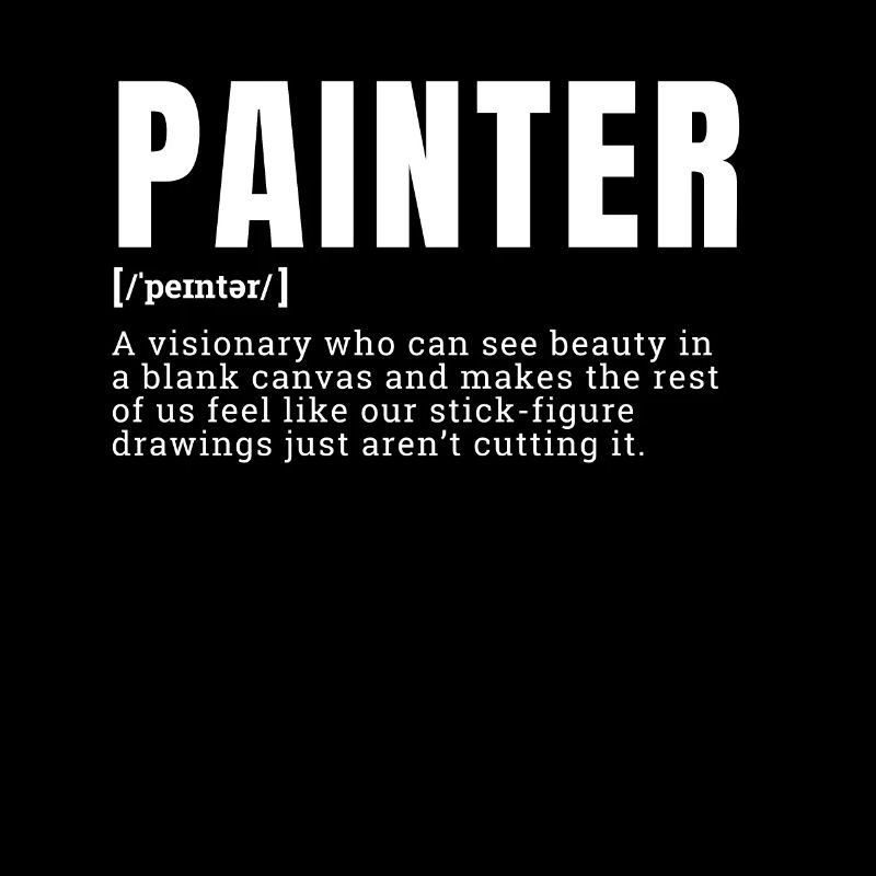 Funny Painter Visionary Artist Definition Occupati