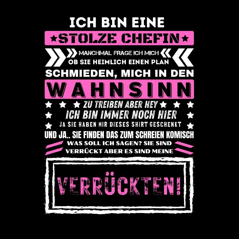 ICH BIN EINE STOLZE CHEFIN Humor Lustig