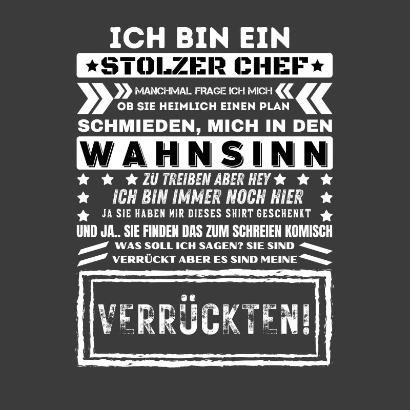 ICH BIN EIN STOLZER CHEF Humor Lustig