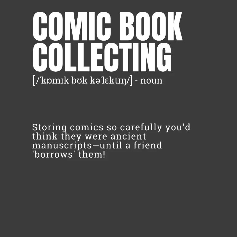 Comic Book Collecting Funny Indoor Hobbies Definit