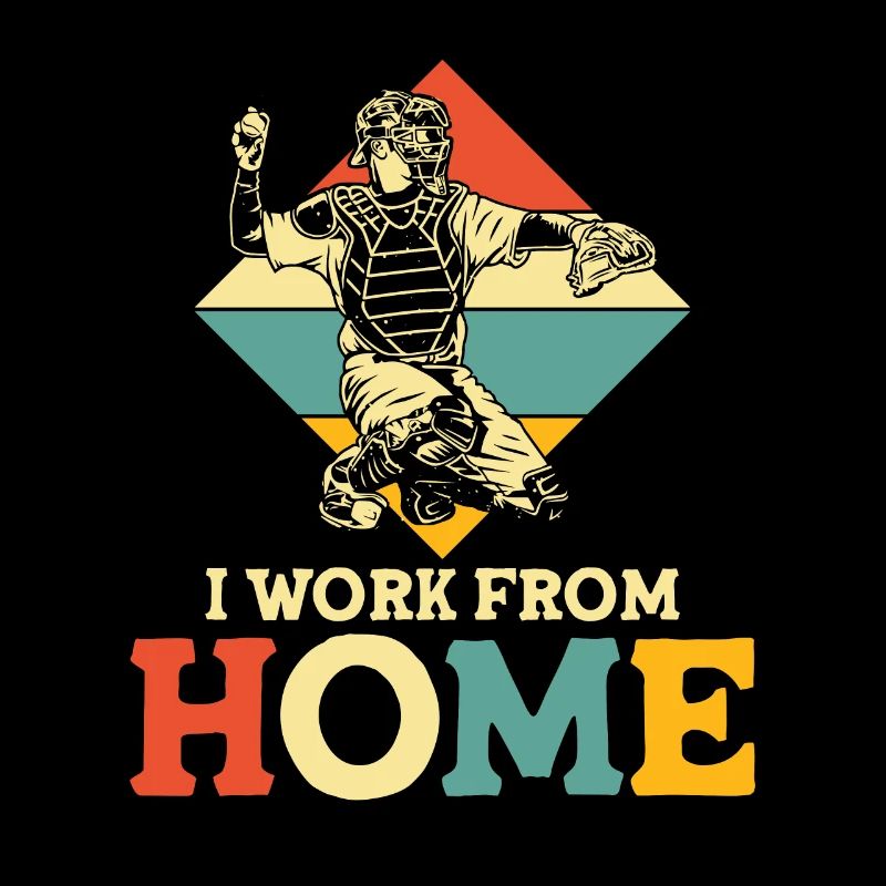 I work from home baseball