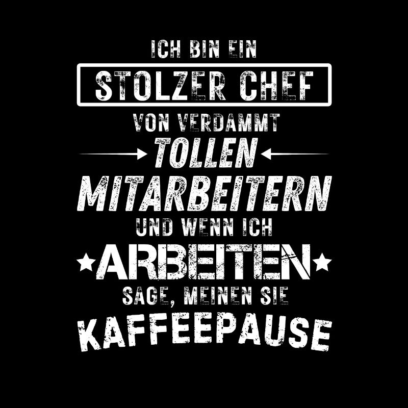 Ein Stolzer Chef Von Verdammt Tollen Mitarbeitern