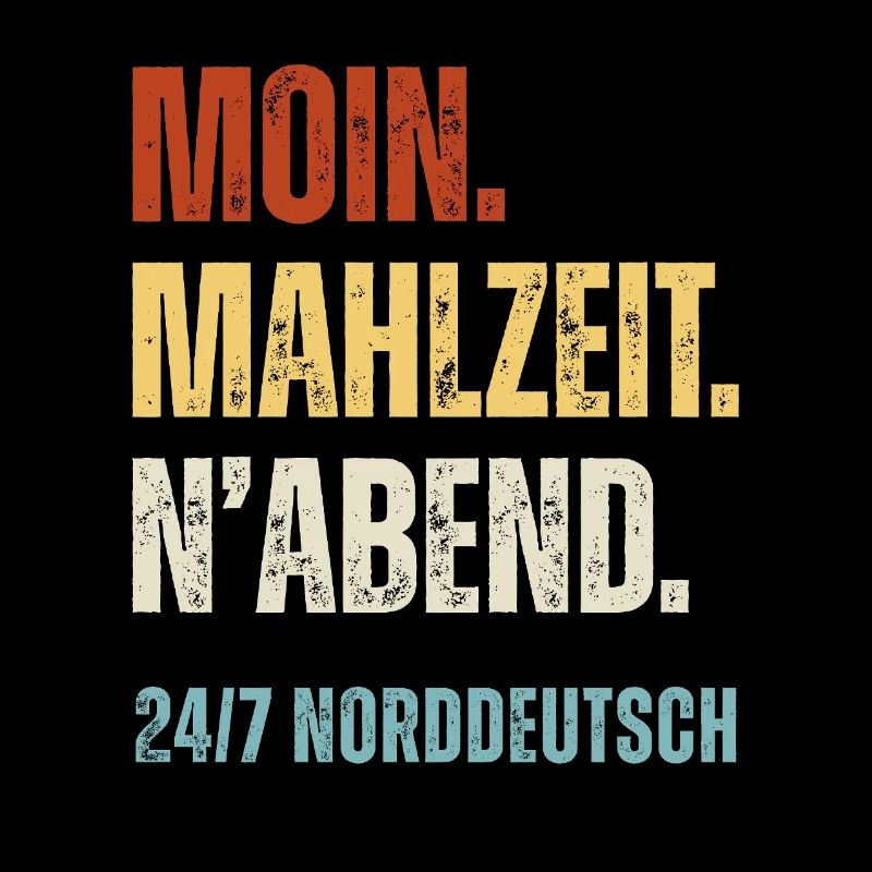 Norddeutsch Moin Mahlzeit N'Abend Lustiger Spruch