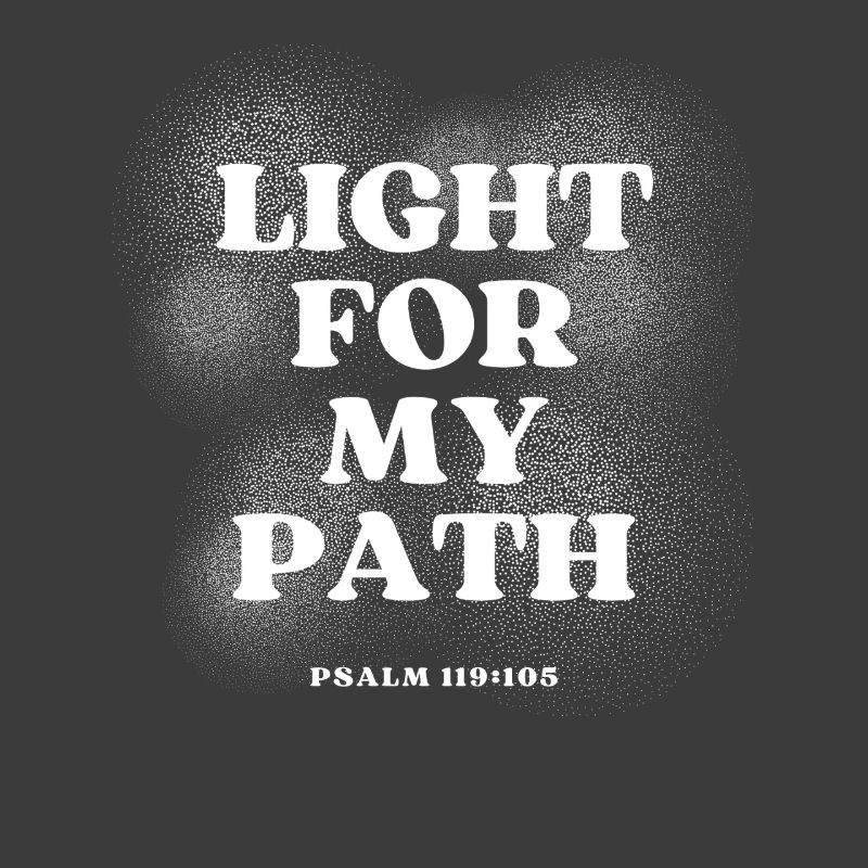 Light for My Path – Psalm 119:105
