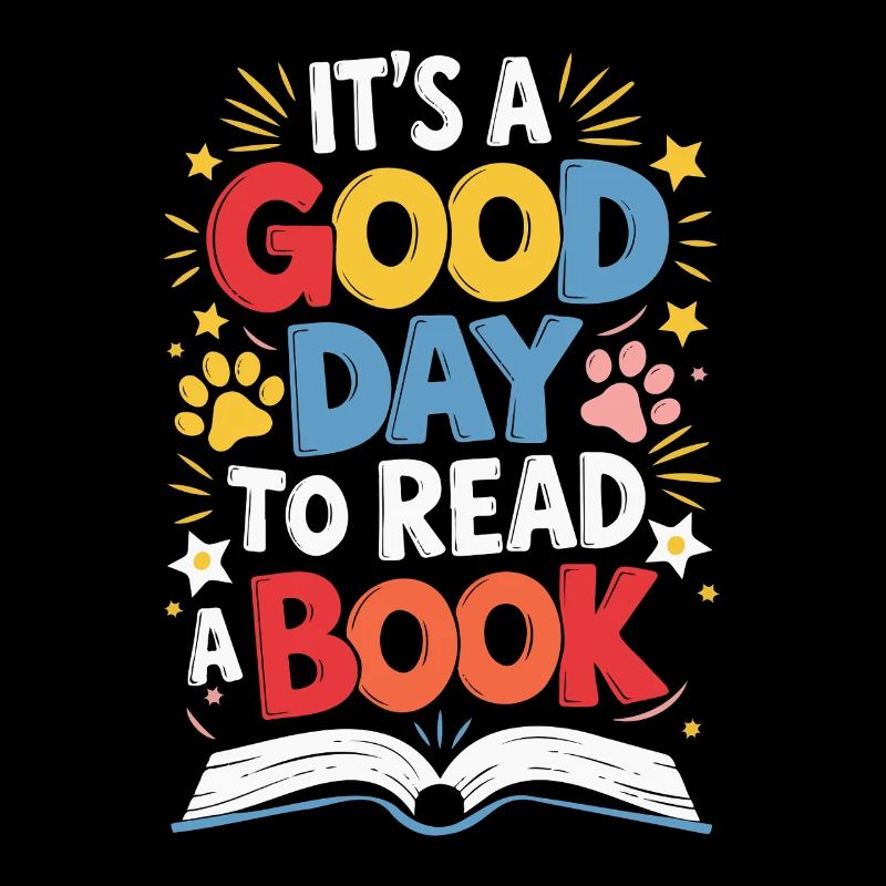 It's a Good Day to Read a Book, Reading Day Design