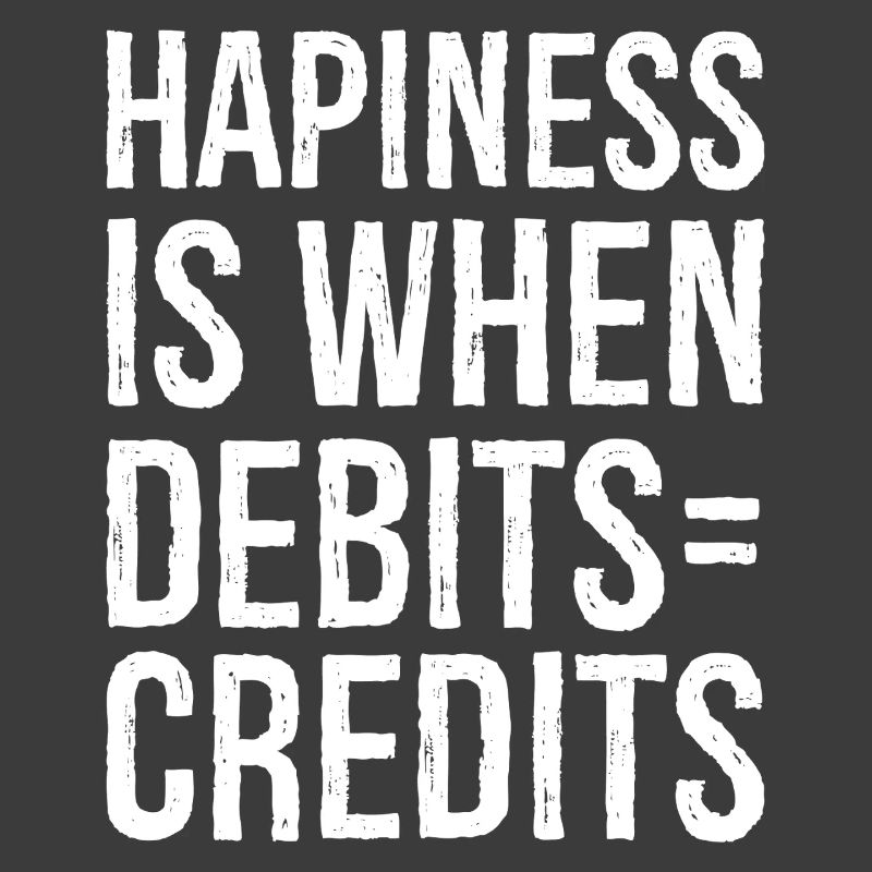 hapiness is when debits credits