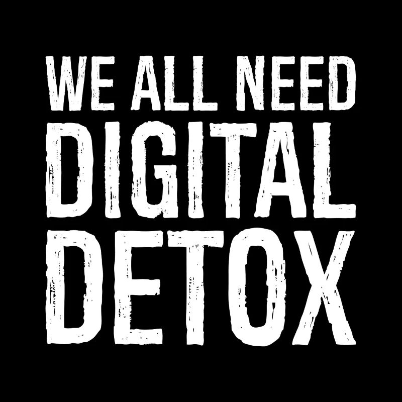 we all need digital detox
