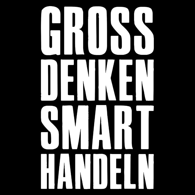 Gross denken smart handeln - Unternehmer Startup