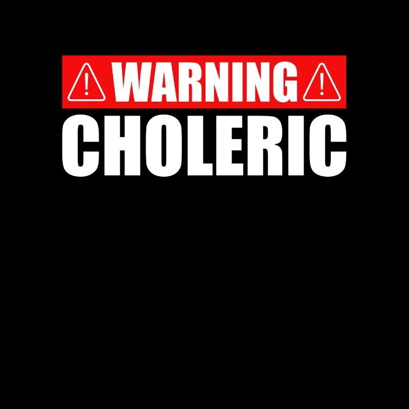 Warning Choleric Ironie Schreihals Cholerisch