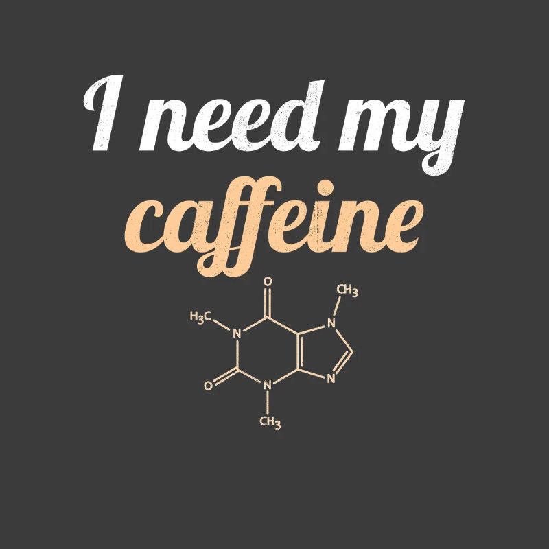 I Need My Caffeine Kaffee Kaffeetrinker Witz
