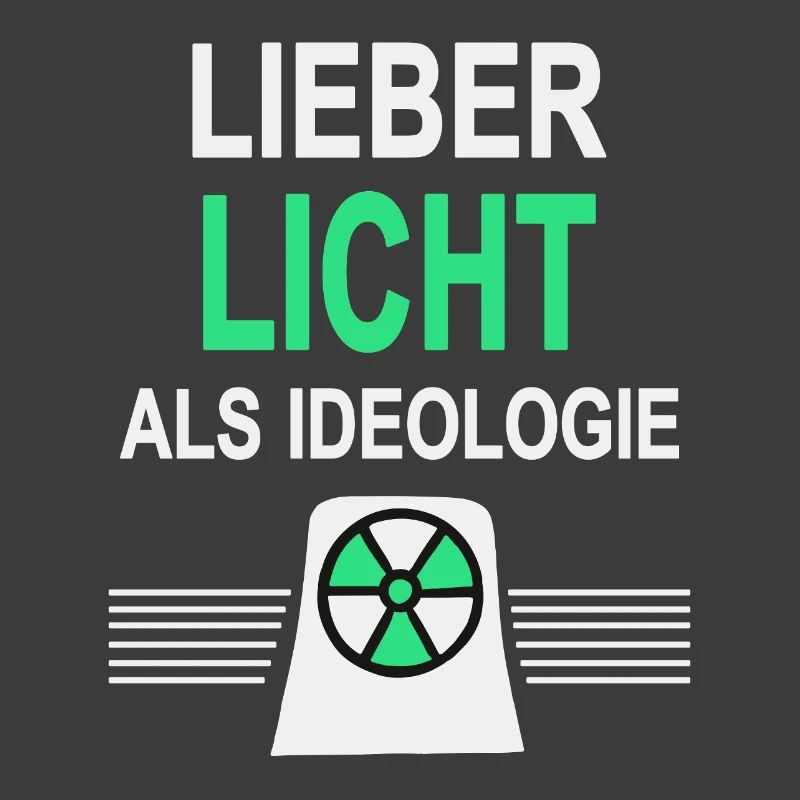 Better Light Than Ideology - Yes to Nuclear Power