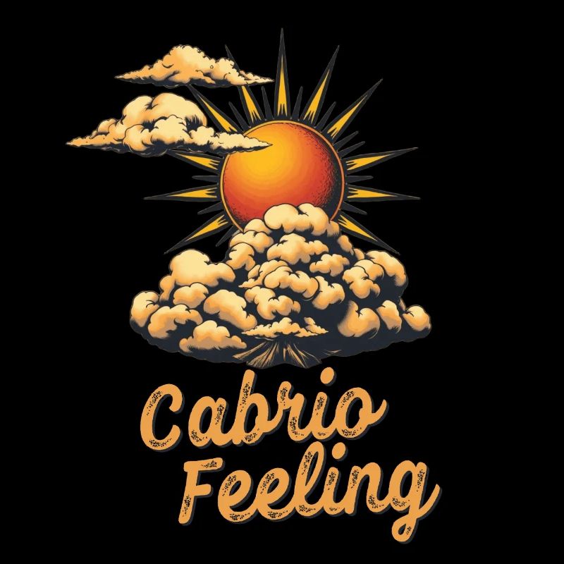 Cabrio Feeling Spruch Retro Sonne Wind und Wolken