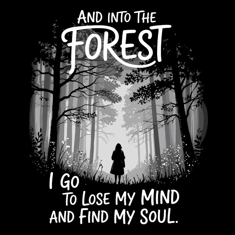 Dans la forêt où je vais pour perdre la tête Trouver mon âme