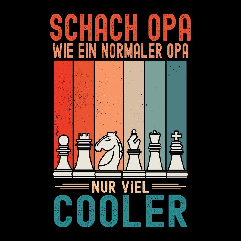 Schach Opa Cooler Wie Ein Normaler Opa Schachmatt