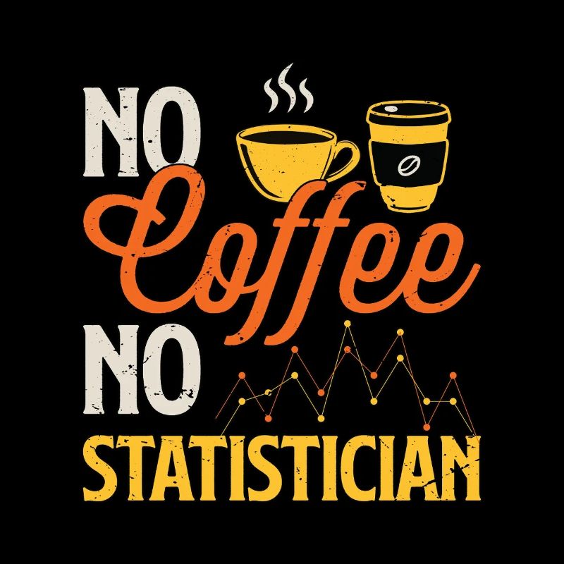Statisticien Pas de café Pas de comptable Amateur de café