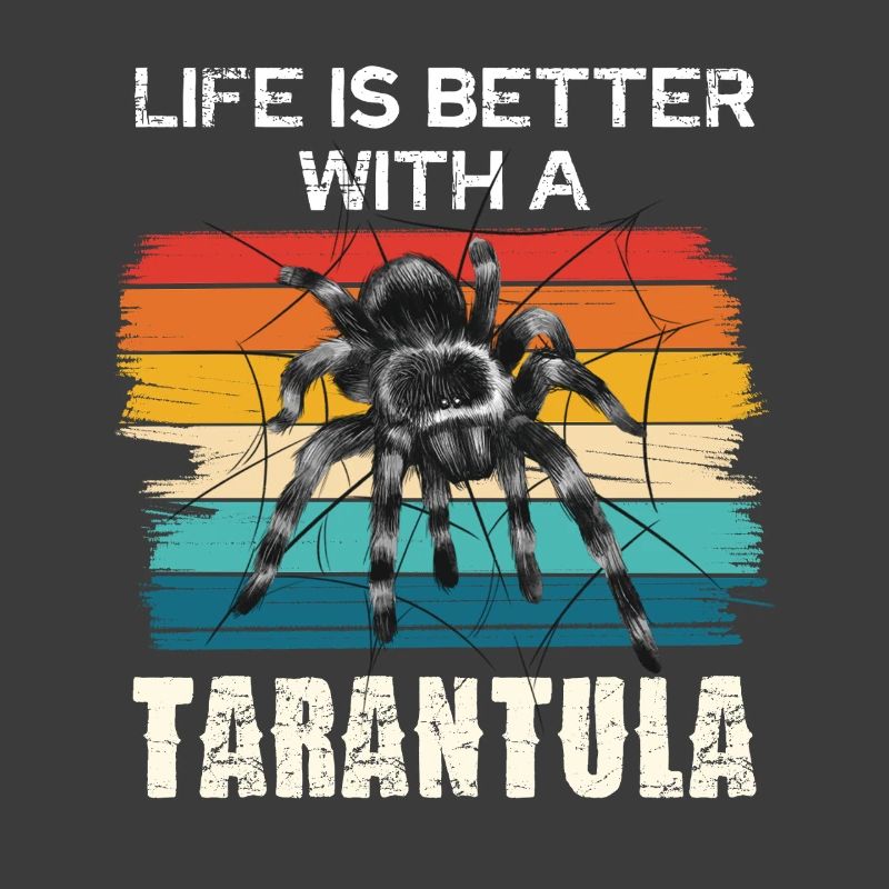 Das Leben Ist Besser Mit Einer Tarantel
