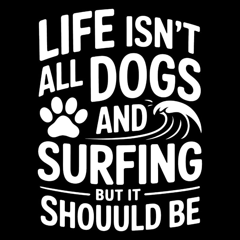 Surfing Spruch Hunde Lustiges Surfing Geschenk