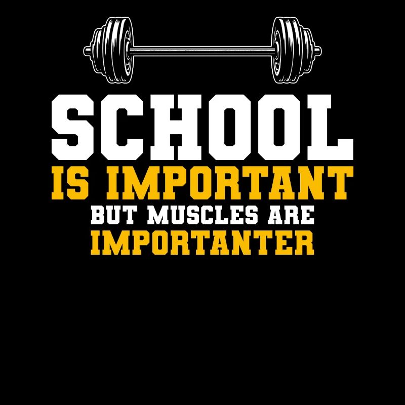 School is important Bodybuilding Bodybuilder Gym