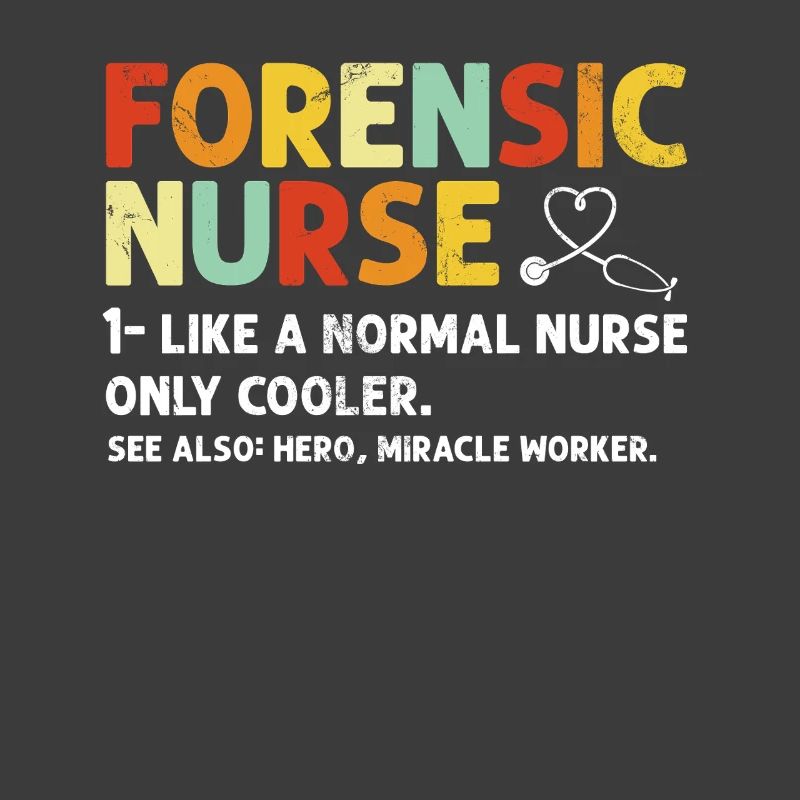 Forensic Nurse Funny Definition Sane Nurse