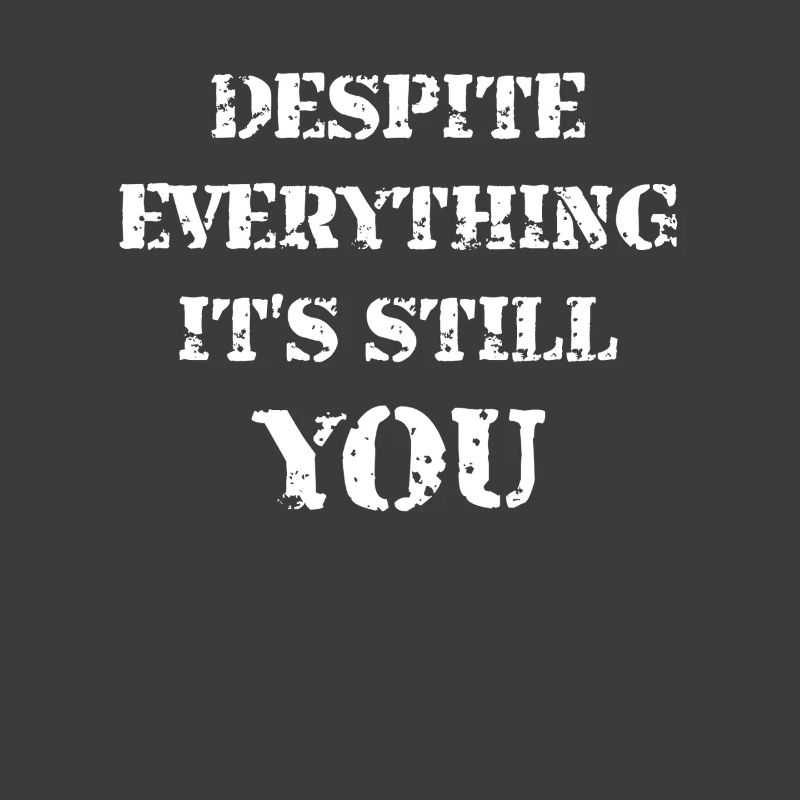 Despite Everything It's Still You